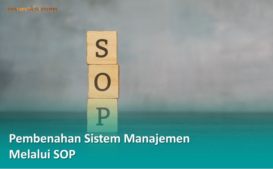 Pembenahan Sistem Manajemen melalui SOP